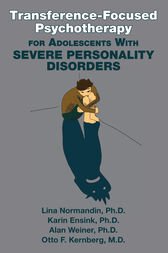 Transference-Focused Psychotherapy for Adolescents With Severe Personality Disorders (PDF)