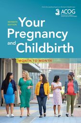 Your Pregnancy and Childbirth: Month to Month (Original PDF)