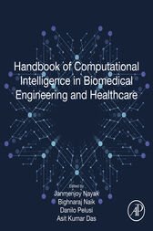 Handbook of Computational Intelligence in Biomedical Engineering and Healthcare (Original PDF)