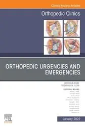 Orthopedic Urgencies and Emergencies, An Issue of Orthopedic Clinics, E-Book 2021 Original PDF