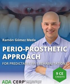 Osteocom Perio-Prosthetic Approach, for Predictable FP-1 Rehabilitations - Ramon Gomez Meda