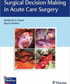 Surgical Decision Making in Acute Care Surgery 1st Edition PDF