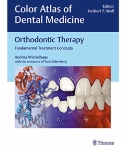 Orthodontic Therapy: Fundamental Treatment Concepts (Color Atlas of Dental Medicine) Illustrated Edition PDF Original 