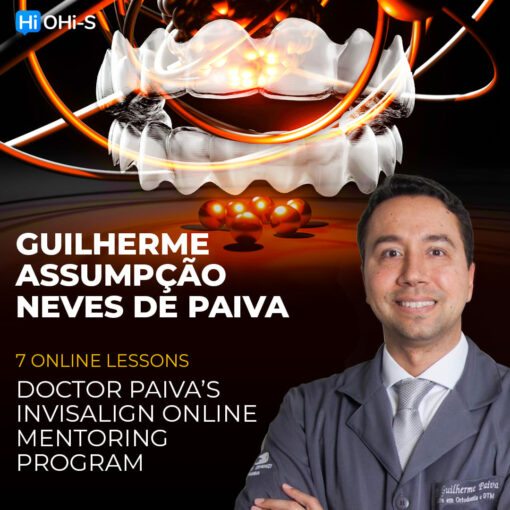 Doctor Paiva’s Invisalign Online Mentoring Program - Guilherme Assumpção Neves De Paiva