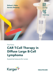 Fast Facts: CAR T-Cell Therapy in Diffuse Large B-Cell Lymphoma: A Practical Resource for Nurses 2021 Original pdf