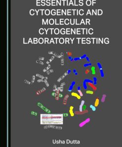 Essentials of Cytogenetic and Molecular Cytogenetic Laboratory Testing (Original PDF from Publisher)