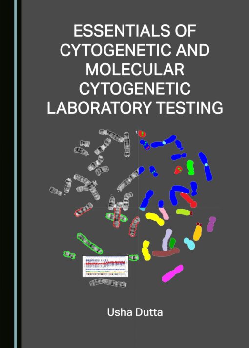 Essentials of Cytogenetic and Molecular Cytogenetic Laboratory Testing (Original PDF from Publisher)