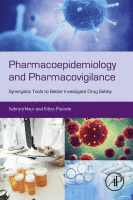 Pharmacoepidemiology and Pharmacovigilance Synergistic Tools to Better Investigate Drug Safety 2019 Original pdf