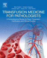 Transfusion Medicine for Pathologists A Comprehensive Review for Board Preparation, Certification, and Clinical Practice 2018 Original pdf