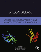 Wilson Disease Pathogenesis, Molecular Mechanisms, Diagnosis, Treatment and Monitoring 2019 Original pdf