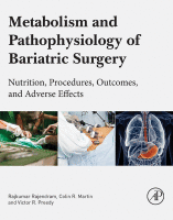 Metabolism and Pathophysiology of Bariatric Surgery Nutrition, Procedures, Outcomes and Adverse Effects 2017 Original pdf