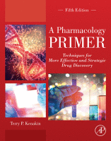 A Pharmacology Primer Techniques for More Effective and Strategic Drug Discovery 2019 Original pdf