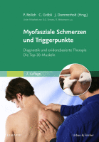 Myofasziale Schmerzen und Triggerpunkte Diagnostik und Evidenzbasierte Therapie. die Top-30-muskeln 2018 Original pdf