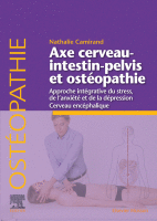 Axe Cerveau-Intestin-pelvis et Ostéopathie Approche Intégrative du Stress, de L'anxiété et de la Dépression 2019 Original pdf