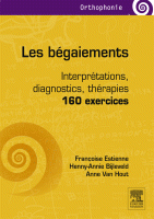 Les bégaiements Interprétations, diagnostics, thérapies - 160 exercices 2015 Original pdf