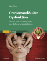 Craniomandibuläre Dysfunktion Interdisziplinäre Diagnose- und Behandlungsstrategien 2019 Original pdf