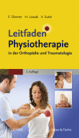 Leitfaden Physiotherapie in der Orthopädie und Traumatologie A volume in Klinikleitfaden 2017 Original pdf
