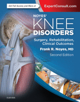 Noyes' Knee Disorders: Surgery, Rehabilitation, Clinical Outcomes 2017 Original pdf