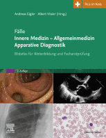 Fälle Innere Medizin - Allgemeinmedizin - Apparative Diagnostik Bildatlas für Weiterbildung und Facharztprüfung 2019 Original pdf