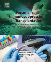 Personalized Immunosuppression in Transplantation Role of Biomarker Monitoring and Therapeutic Drug Monitoring 2016 Original pdf