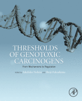 Thresholds of Genotoxic Carcinogens From Mechanisms to Regulation 2016 original pdf
