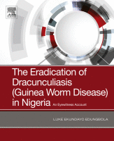 The Eradication of Dracunculiasis (Guinea Worm Disease) in Nigeria An Eyewitness Account 2019 original pdf