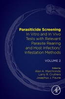Parasiticide Screening, Volume 2 In Vitro and in Vivo Tests with Relevant Parasite Rearing and Host Infection/Infestation Methods 2020 original pdf