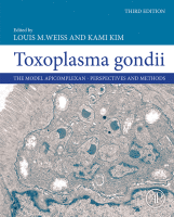 Toxoplasma gondii The Model Apicomplexan - Perspectives and Methods 2020 original pdf