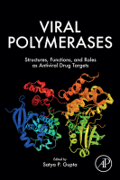 Viral Polymerases Structures, Functions and Roles as Antiviral Drug Targets 2019 original pdf