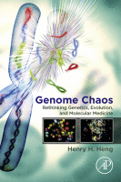 Genome Chaos Rethinking Genetics, Evolution, and Molecular Medicine 2019 Original pdf