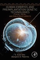 Human Embryos and Preimplantation Genetic Technologies Ethical, Social, and Public Policy Aspects 2019 Original pdf