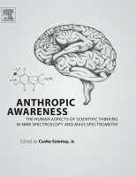 Anthropic Awareness The Human Aspects of Scientific Thinking in NMR Spectroscopy and Mass Spectrometry 2015 Original pdf
