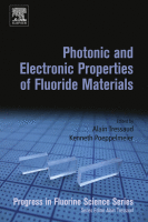 Photonic and Electronic Properties of Fluoride Materials Progress in Fluorine Science Series 2016 Original pdf
