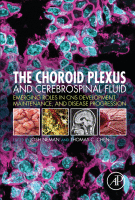 The Choroid Plexus and Cerebrospinal Fluid Emerging Roles in CNS Development, Maintenance, and Disease Progression 2016 Original pdf