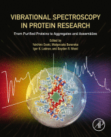 Vibrational Spectroscopy in Protein Research From Purified Proteins to Aggregates and Assemblies 2020 Original pdf