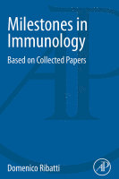 Milestones in Immunology Based on Collected Papers 2018 original pdf