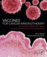 Vaccines for Cancer Immunotherapy An Evidence-Based Review on Current Status and Future Perspectives 2018 original pdf