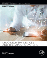 Drug Delivery Devices and Therapeutic Systems A volume in Developments in Biomedical Engineering and Bioelectronics 2020 Original pdf