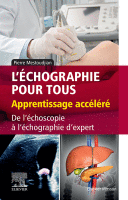 L'échographie pour Tous : Apprentissage Accéléré De L'échoscopie à L'échographie D'expert 2020 Original pdf