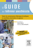 Le guide de l'infirmier anesthésiste Toutes les connaissances théoriques et pratiques en anesthésie-réanimation et urgences 2015 ORIGINAL PDF