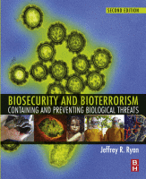 Biosecurity and Bioterrorism Containing and Preventing Biological Threats 2016 Original pdf