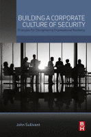 Building a Corporate Culture of Security Strategies for Strengthening Organizational Resiliency 2016 Original pdf