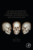 3D Data Acquisition for Bioarchaeology, Forensic Anthropology, and Archaeology 2019 Original pdf