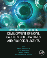 Advances and Avenues in the Development of Novel Carriers for Bioactives and Biological Agents 2020 Original pdf
