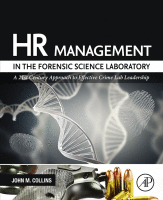 HR Management in the Forensic Science Laboratory A 21st Century Approach to Effective Crime Lab Leadership 2018 Original pdf