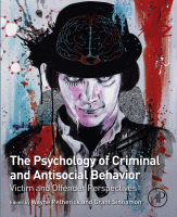 The Psychology of Criminal and Antisocial Behavior Victim and Offender Perspectives 2017 Original pdf