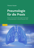 Pneumologie für die Praxis Akute und chronische Atemwegserkrankungen mit Besonderheiten im fortschreitenden Alter 2018 Original pdf