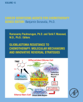 Glioblastoma Resistance to Chemotherapy: Molecular Mechanisms and Innovative Reversal Strategies Volume 15 in Cancer Sensitizing Agents for Chemotherapy 2021 original pdf