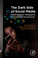 The Dark Side of Social Media Psychological, Managerial, and Societal Perspectives 2019 original pdf