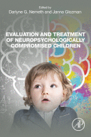Evaluation and Treatment of Neuropsychologically Compromised Children 2020 original pdf